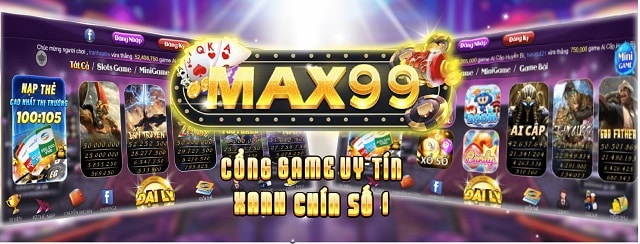 Max99 – Sân chơi mới mẻ, đầy hấp dẫn