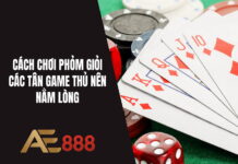 Tham khảo cách chơi bài phỏm thắng lớn tại Ae888 Ảnh 2: Cách chơi bài phỏm tại Ae888